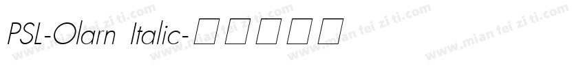 PSL-Olarn Italic字体转换
